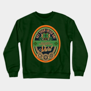 my St. Patricks Day Shirt Crewneck Sweatshirt